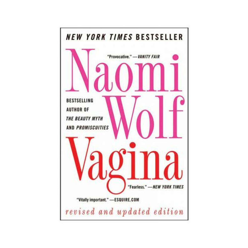 Vagina (revised And Updated Edition) By Naomi Wolf