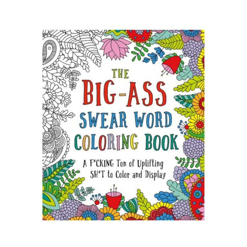 The Big-ass Swear Word Coloring Book