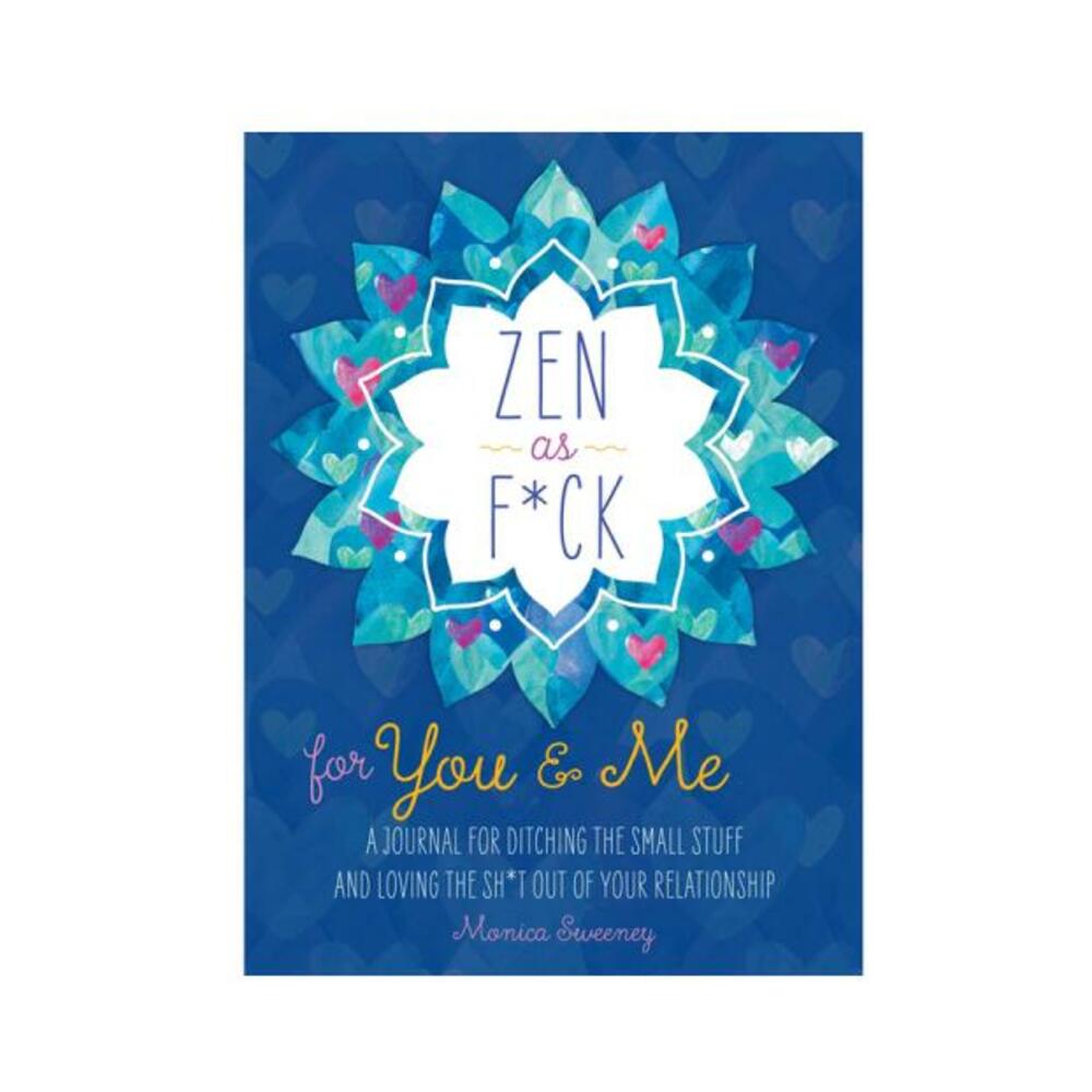 Zen As F*ck For You & Me Journal