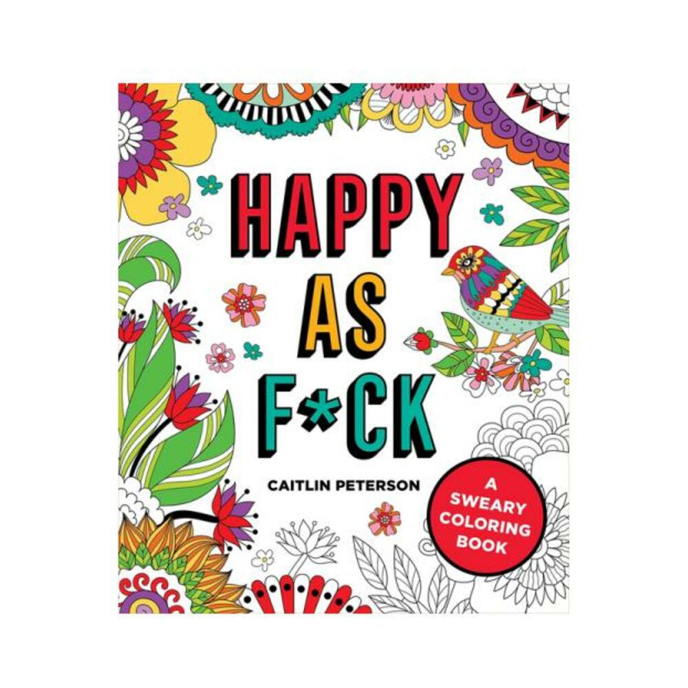 Happy As F*ck Coloring Book