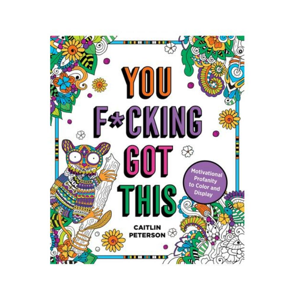 You F*cking Got This Coloring Book