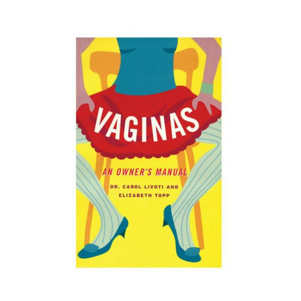 Vaginas: An Owner's Manual