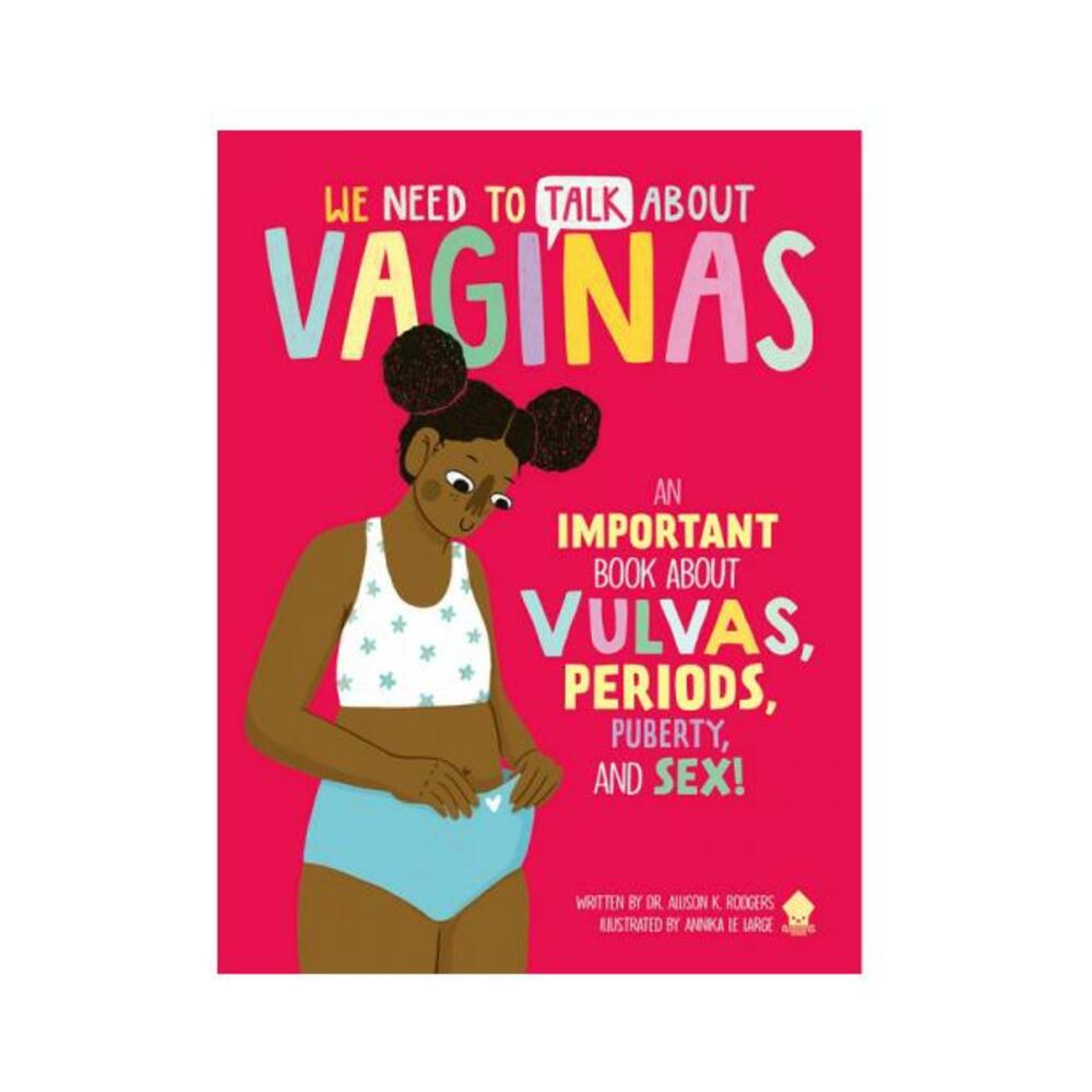 We Need To Talk About Vaginas