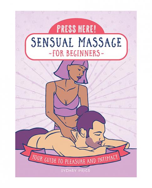 Press Here! Sensual Massage For Beginners Book